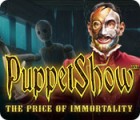 PuppetShow: Le Prix de l'Immortalité Edition Collector jeu