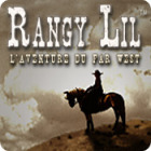 Rangy Lil: L'Aventure du Far West jeu Rangy Lil: L'Aventure du Far West jeu