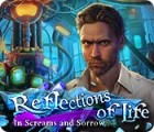 Reflections of Life: Cris et Tristesse jeu