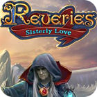 Reveries: Les Deux Sœurs Edition Collector jeu