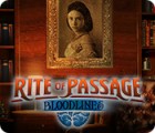 Rite of Passage: Bloodlines jeu