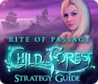 Rite of Passage: Child of the Forest Strategy Guide jeu