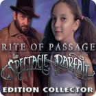 Rite of Passage: Le Spectacle Parfait Edition Collector jeu