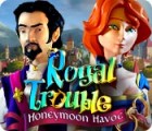 Royal Trouble: Honeymoon Havoc jeu