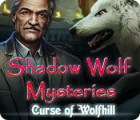 Shadow Wolf Mysteries: La Malédiction de la Colline aux Loups jeu