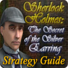 Sherlock Holmes: The Secret of the Silver Earring Strategy Guide jeu