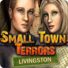 Small Town Terrors: Livingston jeu