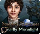 Stranded Dreamscapes: Lune Funeste jeu