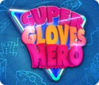 Super Gloves Hero jeu