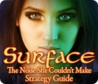 Surface: The Noise She Couldn't Make Strategy Guide jeu