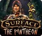 Surface: The Pantheon jeu