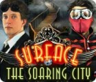 Surface: The Soaring City jeu