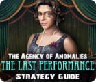 The Agency of Anomalies: The Last Performance Strategy Guide jeu