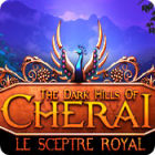 The Dark Hills of Cherai: Le Sceptre Royal jeu
