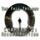 The Fall Trilogy Chapitre 2: Reconstruction jeu