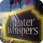 Theater Whispers jeu