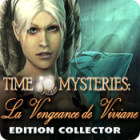Time Mysteries: La Vengeance de Viviane Edition Collector jeu