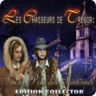Les Chasseurs de Trésor: Sur la Piste des Fantômes - Edition Collector jeu