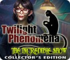 Twilight Phenomena: L'Incroyable Spectacle Edition Collector jeu
