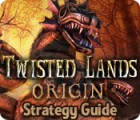 Twisted Lands: Origin Strategy Guide jeu