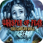 Whisper Of Fear: The Cursed Doll jeu