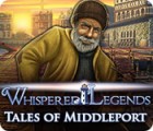 Whispered Legends: Tales of Middleport jeu