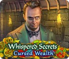 Whispered Secrets: Richesse Maudite jeu