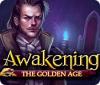 Awakening: L'Age d'Or game