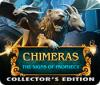 Chimeras: Les Signes de la Prophétie Édition Collector game