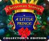Christmas Stories: Un Petit Prince Édition Collector game