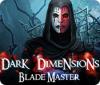 Dark Dimensions: Le Maître des Couteaux game