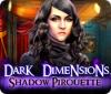 Dark Dimensions: Pirouette des Ombres game