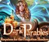 Dark Parables: Requiem pour l’Ombre Oubliée game
