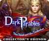 Dark Parables: Le Voleur et la Boîte d'Amadou Édition Collector game