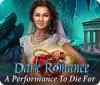Dark Romance: Un Opéra Mortel game