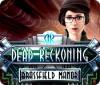 Dead Reckoning: Le Manoir de Brassfield game