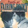 Death at Fairing Point: Un Roman de Dana Knightstone game