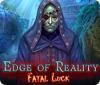 Edge of Reality: Chance Fatale game