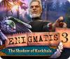 Enigmatis: L'Ombre de Karkhala game