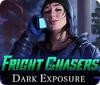 Fright Chasers: Exposition aux Ténèbres game
