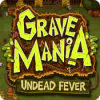 Grave Mania: Zombie Fever game