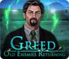 Greed: Old Enemies Returning game