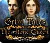 Grim Tales: La Reine de Pierre game