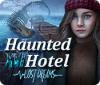 Haunted Hotel: Rêves Perdus game