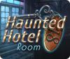 Haunted Hotel: Chambre 18 game