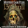 Mystery Case Files ®: 13th Skull  Edition Collector game