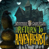 Mystery Case Files: Retour à Ravenhearst game