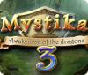 Mystika 3: Le Réveil des Dragons game