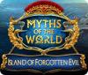 Myths of the World: L'Île des Maux Oubliés game