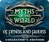 Myths of the World: Fées et Démons Edition Collector game